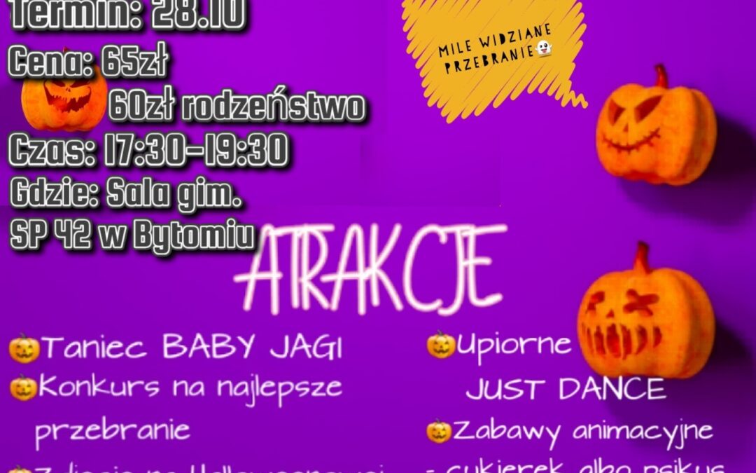UWAGA! Nowa lokalizacja Halloween 28.10 SP 42 w Bytomiu 🎃🎃🎃